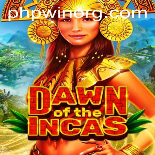 Unveiling DawnoftheIncas: A Journey Through Time with Phpwin