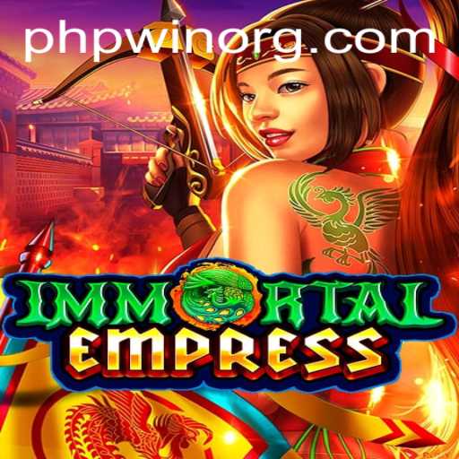 ImmortalEmpress: A Journey Through the Enchanting World of Phpwin