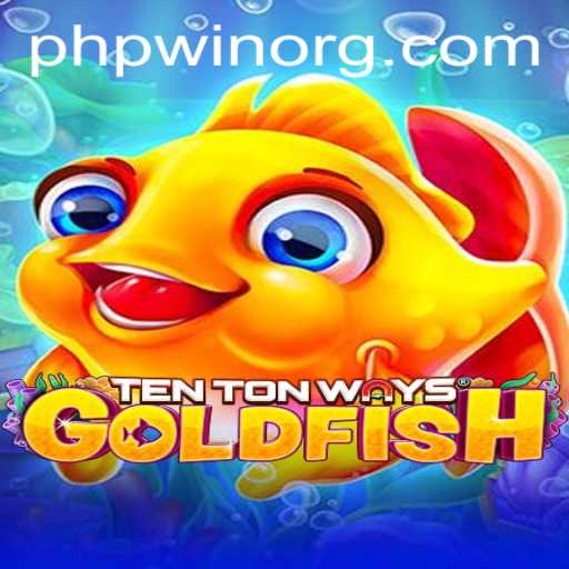 Unveiling TenTonWaysGoldfish: A Creative Dive into the Gaming World